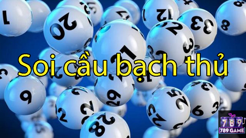Soi cầu bạch thủ