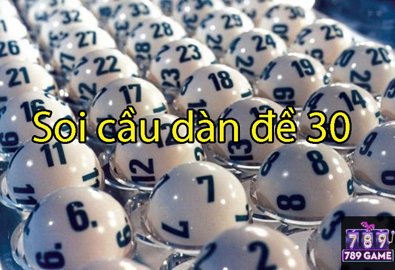 soi cầu dàn đề 30
